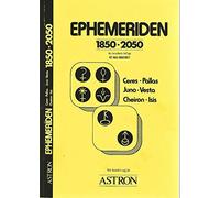 Ephemeride von Ceres, Pallas, Juno, Vesta, Cheiron und Isis, 1850-2050: Erste exakte Ephemeride der kleineren Planeten (Asteroiden) mit NASA-Genauigkeit Dt./Engl (Livre en allemand)