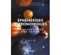 Ephémérides astronomiques: Connaissance des temps