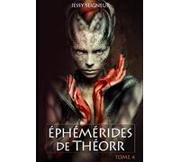 Éphémérides de Théorr, tome 4: La Naissance de Maudit