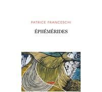 Éphémérides - Patrice Franceschi - Plon - broché - Ephéméride