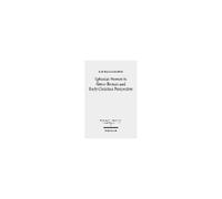 Ephesian Women In Greco-Roman And Early Christian Perspective