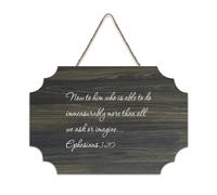 Ephesians 3:20 Now to Him Who Is Able to Do Immeasurably More Than All We Ask Plaque murale en bois à suspendre pour bureau, porte, décoration d'intérieur, 15,2 x 25,4 cm