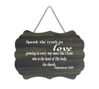 Ephesians 4:15 Speak The Truth in Love Growing in Every Way More Like Christ Who Is The Head of His Farmhouse Panneau en bois à suspendre pour bureau, porte, décoration d'intérieur, 15,2 x 25,4 cm
