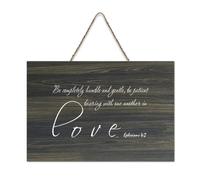 Ephesians 4:2 Be Completely Humble And Gentle Be Patient Bearing with One Another in Love Panneau de bienvenue en bois rustique pour porte d'entrée Décoration murale Panneau en bois de ferme 15,2 x