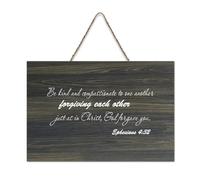 Ephesians 4:32 Be Kind And Compassionate to One Another Forgiving Each Other Just As in Christ Panneau en bois rustique à suspendre Décoration murale pour salon, chambre à coucher, porte, fenêtre
