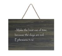 Ephesians 5:16 Plaque murale imprimée en bois rustique avec citations en anglais « Make The Best Use of Time Because The Days » - Décoration d'intérieur moderne - 15,2 x 25,4 cm