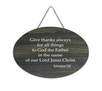 Ephesians 5:20 Give Thanks Always for All Things to God The Father in The Name of Our Lord Jesus Chr Panneau en bois 15,2 x 25,4 cm Décoration murale rustique à suspendre pour porte d'entrée, salon