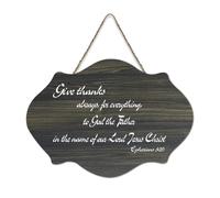 Ephesians 5:20 Give Thanks Always for Everything to God The Father in The Name of Our Lord Jesus C Plaque murale en bois rustique Décoration murale 15,2 x 25,4 cm