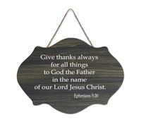 Ephesians 5:20 Panneau en bois avec inscription « Give Thanks Always for All Things to God The Father in The Name of Our Lord Jesus Chr » - Décoration murale à suspendre pour porte de bureau