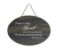 Ephesians 6:18 Décoration murale en bois rustique avec inscription « Pray in The Spirit on All Occasions Be Alert Praying Always » pour porte d'entrée, porche, décoration murale de ferme, panneau en
