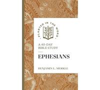 Ephesians A 40-Day Bible Study - Benjamin L Merkle - Lexham Press - ebook (ePub) - Livre