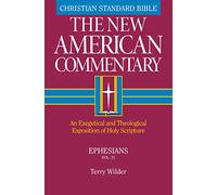 Ephesians: An Exegetical and Theological Exposition of Holy Scripture
