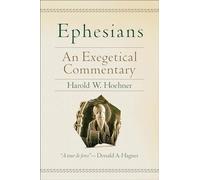Ephesians: An Exegetical Commentary