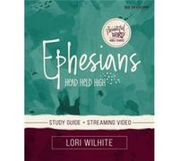 Ephesians Bible Study Guide plus Streaming Video by Lori Wilhite Lori Wilhite (Auteur)