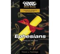 Ephesians: Claiming Your Inheritance (Cover to Cover Bible Study) Selwyn Hughes (Auteur)