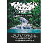 Ephesians Inductive Bible Study Workbook: Full text of Ephesians with inductive bible study questions and prayer journaling