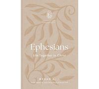 Ephesians: Life Together in Christ