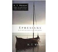 Ephesians, N. T. Wright for Everyone Bible Study Guides N. T. Wright (Auteur)