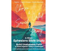 Ephesians Teen Bible Study - 6-W evotional for Teens: Scripture Based Bible Study for Youth Groups, Youth Fellowship, Youth Retreat, Christian Homeschool Students - Student Bible Study Workbook