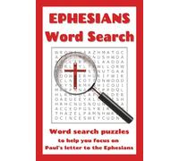 Ephesians Word Search: Word searches with easy to read print based on Paul's letter to the Ephesians | 6x9 inches, 110 pages | 50+ puzzles … gift for Bible students, holidays, and free time