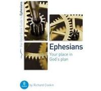 Ephesians: Your place in God's plan (Good Book Guides)