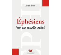 Éphésiens. Commentaire biblique: Vers une nouvelle société