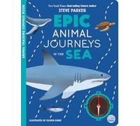 Epic Animal Journeys in the Sea: Animal Tracking Compass Book