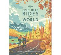 Lonely Planet – Epic Bike Rides of the World – 1re édition – Broché – Anglais
