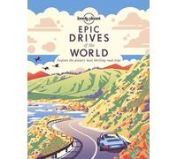 Epic Drives of the World - 1ed - Anglais