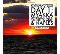 Epic Florida Road Trip: The Photo Albums - Day 1: Myakka River State Park, Sanibel Island, & Naples
