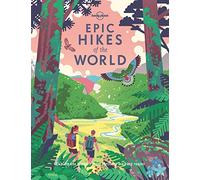 Epic Hikes of the World - 1ed - Anglais