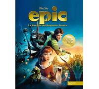 Epic, la bataille du royaume secret: L'album du film