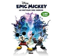Epic Mickey - Tome 02: Le Retour des héros