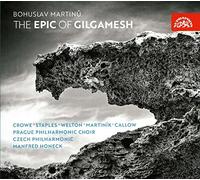 Bohuslav Martinu The Epic Of Gilgamesh