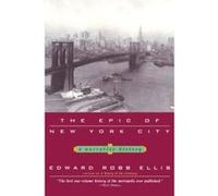 Epic of New York City Edward R Ellis (Auteur)