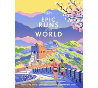 Lonely Planet – Epic Runs of the World – Parcours mondiaux de course exaltants – 1re éd.