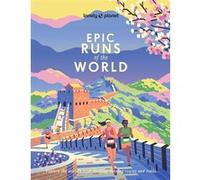 Lonely Planet – Epic Runs of the World – 1re édition – Anglais