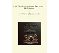 Epic Soldier Journeys: Duty and Resilience