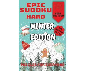 Epic Sudoku Hard - Winter Edition: 160 Hard Sudokus - Fun and Relaxation for long Winter days and evenings, ideal for Adults, Senior and Teens and for Relaxation and to keep the Brain busy