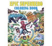 Epic Superhero Coloring Book - 40 Action-Packed Pages for Fun & Relaxation, The Perfect Gift for Hero Fans of All Ages!