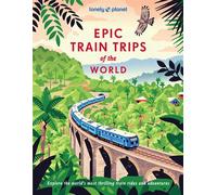 Epic Train Trips of the World 1 -anglais- - Lonely planet eng - Lonely Planet - relié - Beau livre