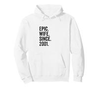 Epic Wife Since 2001 | 25 Anniversaire Mariage 25 Ans Sweat à Capuche