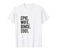 Epic Wife Since 2001 | 25 Anniversaire Mariage 25 Ans T-Shirt
