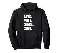 Epic Wife Since 2001 | 25 Anniversaire Mariage Sweat à Capuche