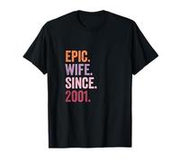 Epic Wife Since 2001 | 25 Anniversaire Mariage T-Shirt