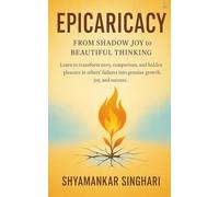Epicaricacy: From Shadow Joy to Beautiful Thinking