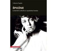 Epicène Le droit de la recherche en reproduction humaine - Catherine Puigelier - Mare & Martin - broché - Etude
