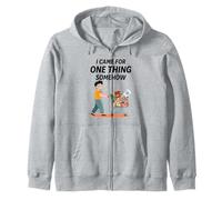 Épicerie drôle Que Je suis Venue pour Une Chose d'une manière ou d'une Autre Sweat à Capuche