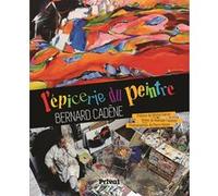 Epicerie du peintre bernard cadene (l') Nathalie Caneve (Auteur)