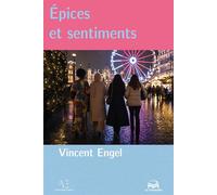 Épices et sentiments - Vincent Engel - Edern - broché - Roman